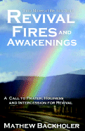 Revival Fires and Awakenings: Thirty Moves of the Holy Spirit