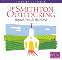 Revival from the Heartland - Smithton Outpouring