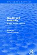 Revival: Gender and Insecurity (2003): Migrant Women in Europe