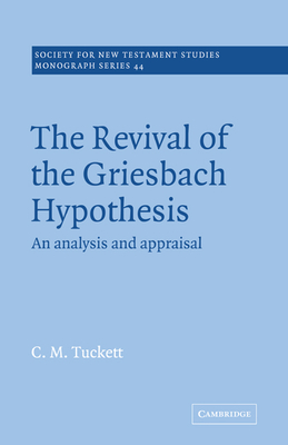 Revival Griesbach Hypothes - Tuckett, Christopher