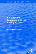 Revival: Kierkegaard, Language and the Reality of God (2001)