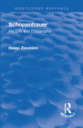 Revival: Schopenhauer: His Life and Philosophy (1932)