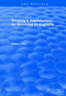 Revival: Smoking and Reproduction (1984): An Annotated Bibliography