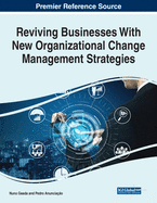 Reviving Businesses with New Organizational Change Management Strategies