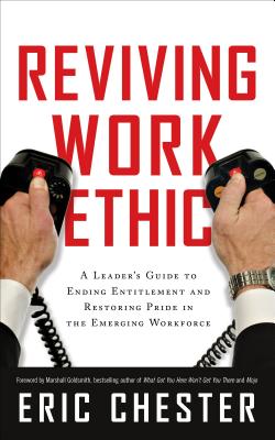 Reviving Work Ethic - Chester, Eric