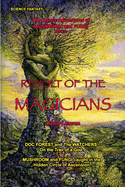Revolt of the Magicians.: The Cosmic Adventures of Mushroom and Fungi - Book 2.