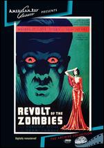 Revolt of the Zombies - Victor Halperin