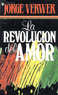 Revolucin del Amor, La: Revolution of Love