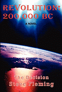 Revolution! 200,000 BC: The Decision