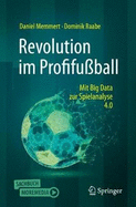 Revolution im Profifuball: Mit Big Data zur Spielanalyse 4.0