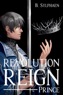 Revolution Reign: Prince