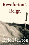 Revolution"s Reign: An Alternative Steampunk History
