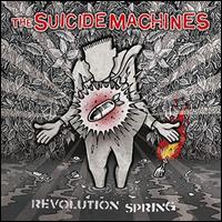 Revolution Spring - The Suicide Machines