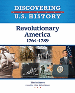 Revolutionary America: 1764-1789