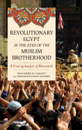 Revolutionary Egypt in the Eyes of the Muslim Brotherhood: A Framing Analysis of Ikhwanweb