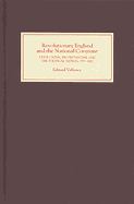 Revolutionary England and the National Covenant: State Oaths, Protestantism and the Political Nation, 1553-1682