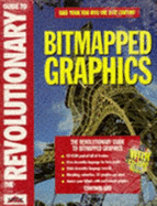 Revolutionary Guide to Bitmapped Graphics