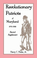 Revolutionary Patriots of Maryland, 1775-1783: Second Supplement