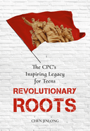 Revolutionary Roots: The Cpc's Inspiring Legacy for Teens