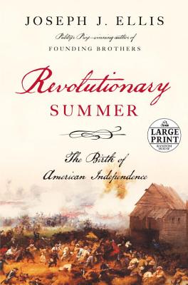 Revolutionary Summer: The Birth of American Independence - Ellis, Joseph J