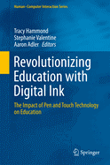 Revolutionizing Education with Digital Ink: The Impact of Pen and Touch Technology on Education