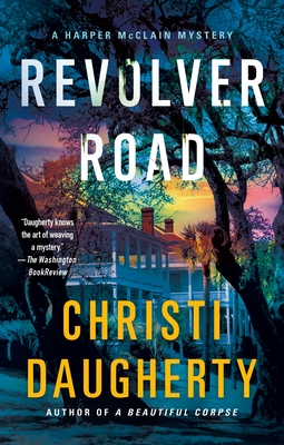 Revolver Road: A Harper McClain Mystery - Daugherty, Christi