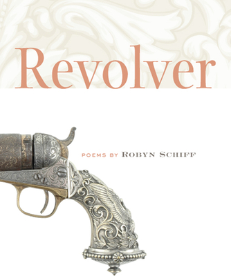 Revolver - Schiff, Robyn