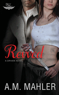 Revved: A Driven Novel