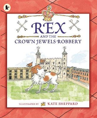 Rex and the Crown Jewels Robbery - 