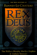 Rex Deus - Wallace-Murphy, Tim, and Hopkins, Marilyn, and Simmans, Graham