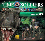 Rex: Time Soldiers Book #1