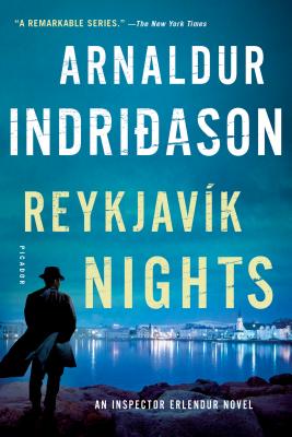 Reykjavik Nights - Indridason, Arnaldur, and Cribb, Victoria (Translated by)