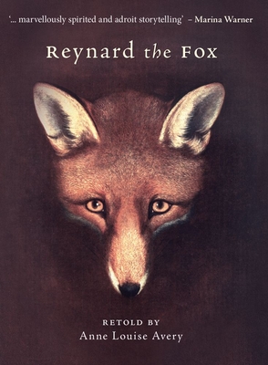 Reynard the Fox - Avery, Anne Louise