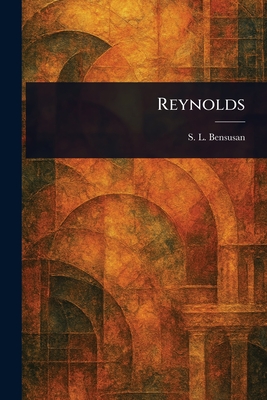 Reynolds - Bensusan, S L (Samuel Levy)