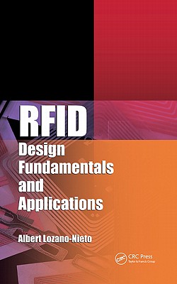 RFID Design Fundamentals and Applications - Lozano-Nieto, Albert