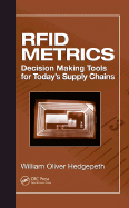 RFID Metrics: Decision Making Tools for Today's Supply Chains