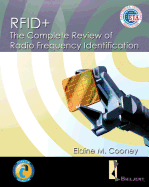 Rfid+: The Complete Review of Radio Frequency Identification