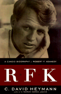 RFK: A Candid Biography of Robert F. Kennedy