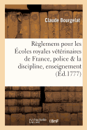 Rglemens Pour Les coles Royales Vtrinaires de France, Police & Discipline, Enseignement