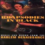 Rhapsodies in Black: Music and Words From the Harlem Renaissance