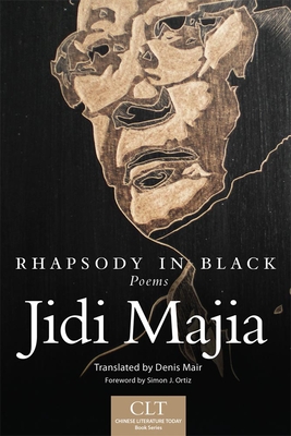 Rhapsody in Black, Volume 3: Poems - Majia, Jidi, Mr., and Mair, Denis, Prof. (Translated by), and Ortiz, Simon J (Foreword by)