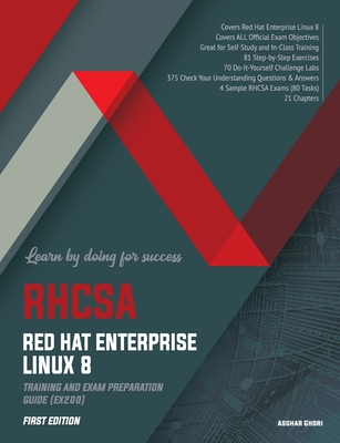 RHCSA Red Hat Enterprise Linux 8: Training and Exam Preparation Guide (EX200), First Edition - Ghori, Asghar