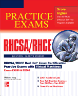 RHCSA/RHCE Red Hat Linux Certification Practice Exams with Virtual Machines: Exams EX200 & EX300