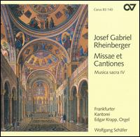 Rheinberger: Missae et Cantiones - Edgar Krapp (organ); Klaus Mertens (baritone); Frankfurter Kantorei (choir, chorus)