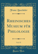 Rheinisches Museum Fur Philologie, Vol. 55 (Classic Reprint)