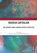 Rhenish Capitalism: New Insights from a Business History Perspective