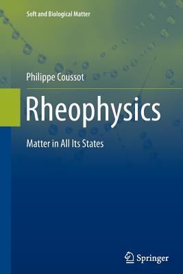 Rheophysics: Matter in All Its States - Coussot, Philippe