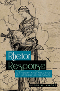 Rhetor Response: A Theory and Practice of Literary Affordance