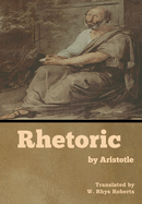 Rhetoric by Aristotle