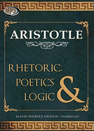 Rhetoric, Poetics, and Logic - Aristotle, and Davidson, Frederick (Translated by)